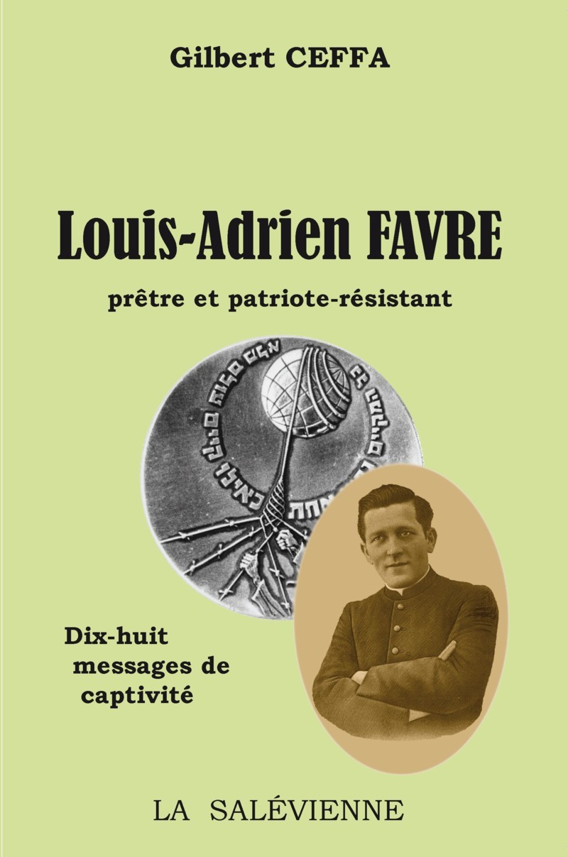 Louis-Adrien Favre, prêtre et patriote résistant