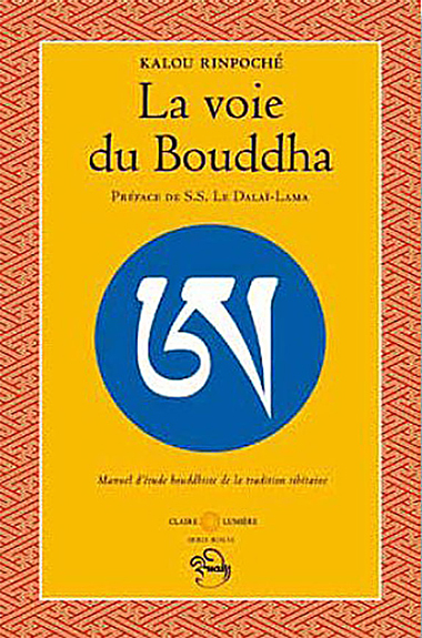 La Voie du Bouddha - Préface de Sa Sainteté le Dalaï-Lama