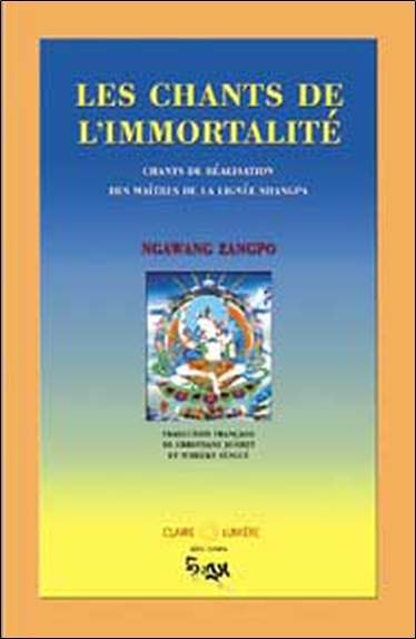 Chants de l'immortalité - Lignée Shangpa