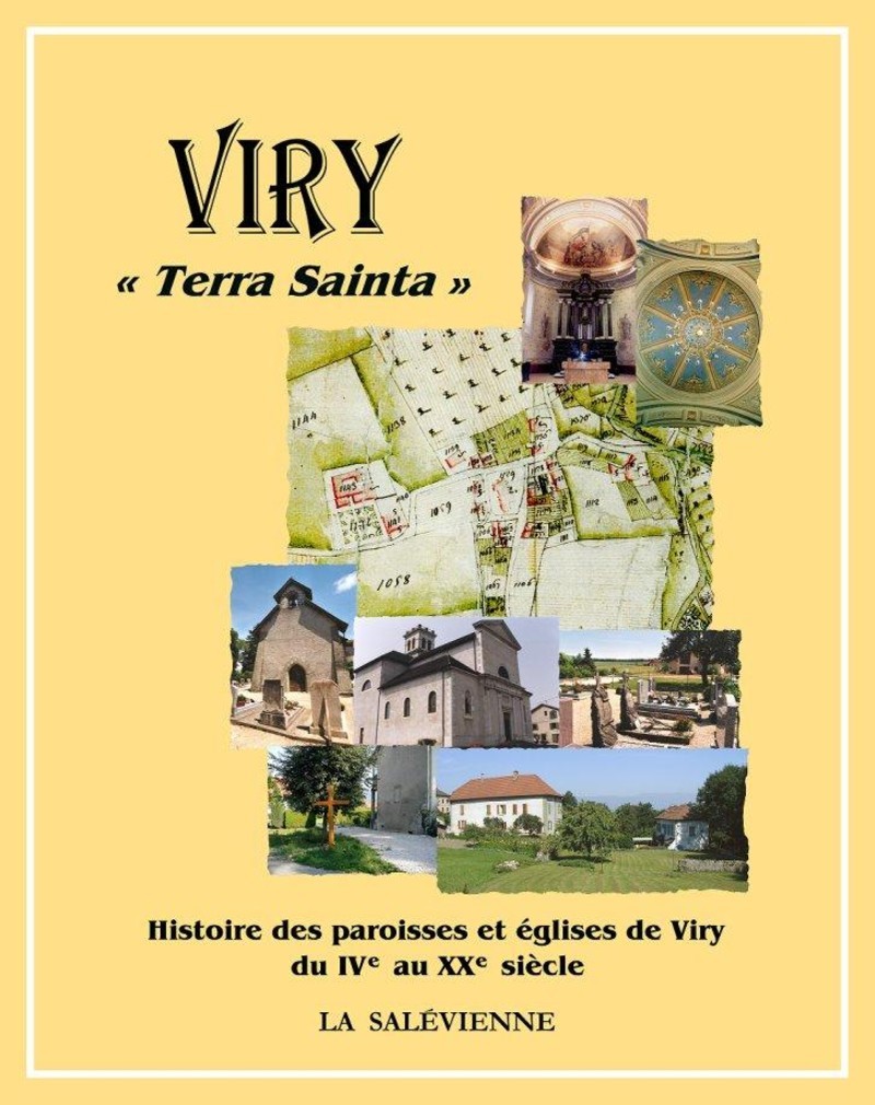 Viry « Terra Sainta », histoire des paroisses et églises de Viry du IVe au XXe siècle