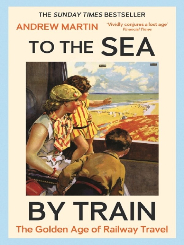 To the Sea by Train