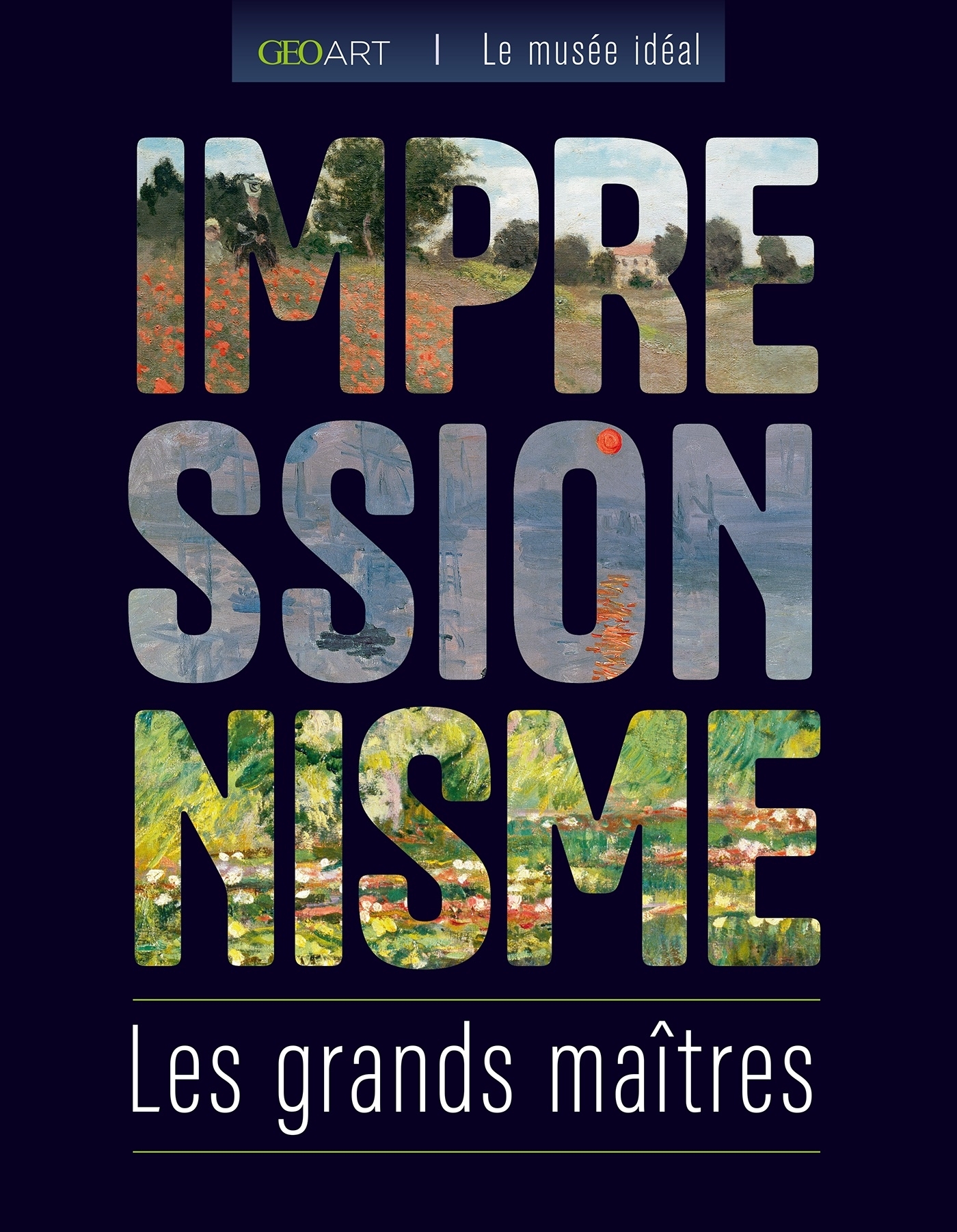 Les grands maîtres de l'impressionnisme