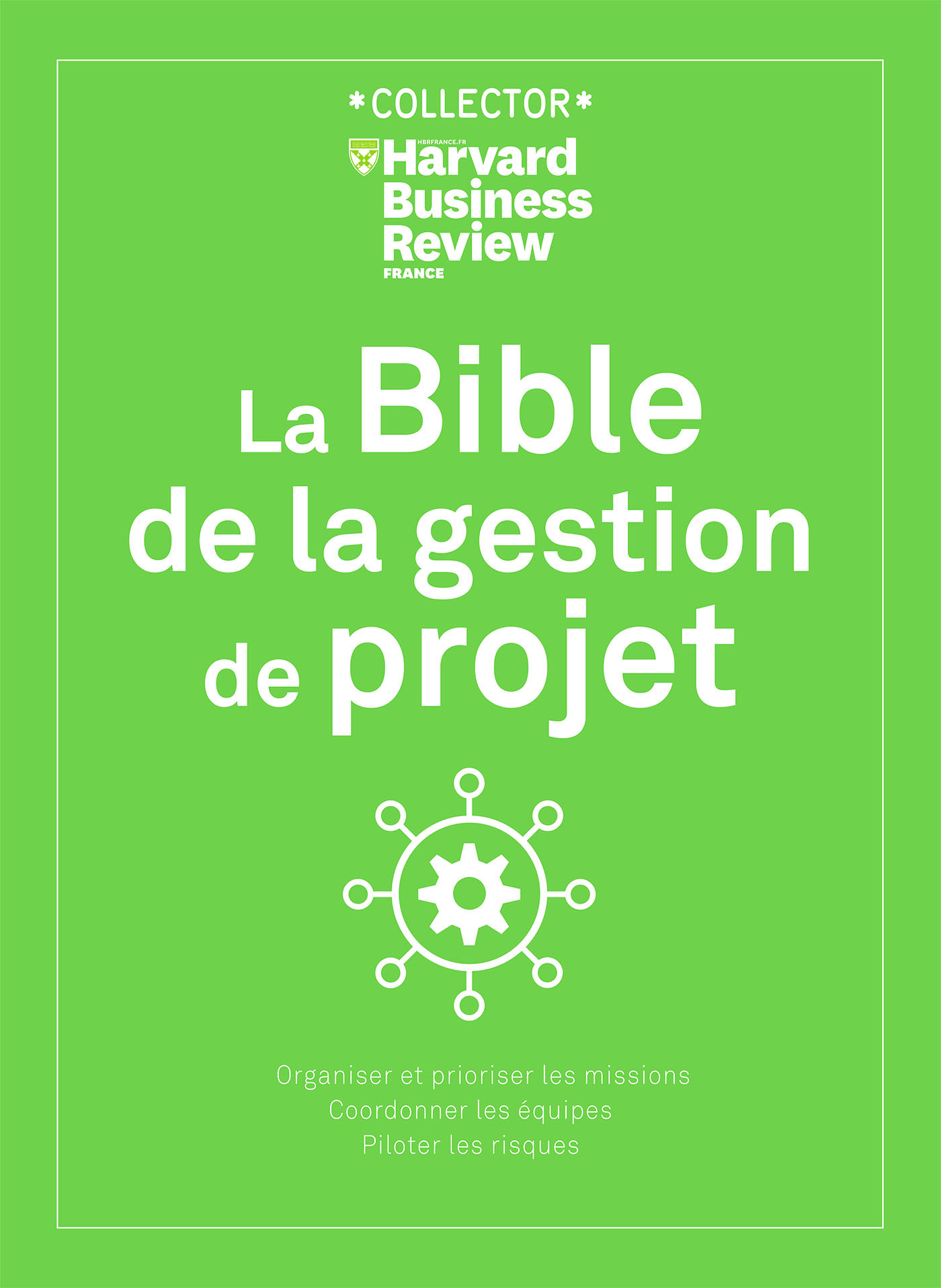 LA BIBLE DE LA GESTION DE PROJET