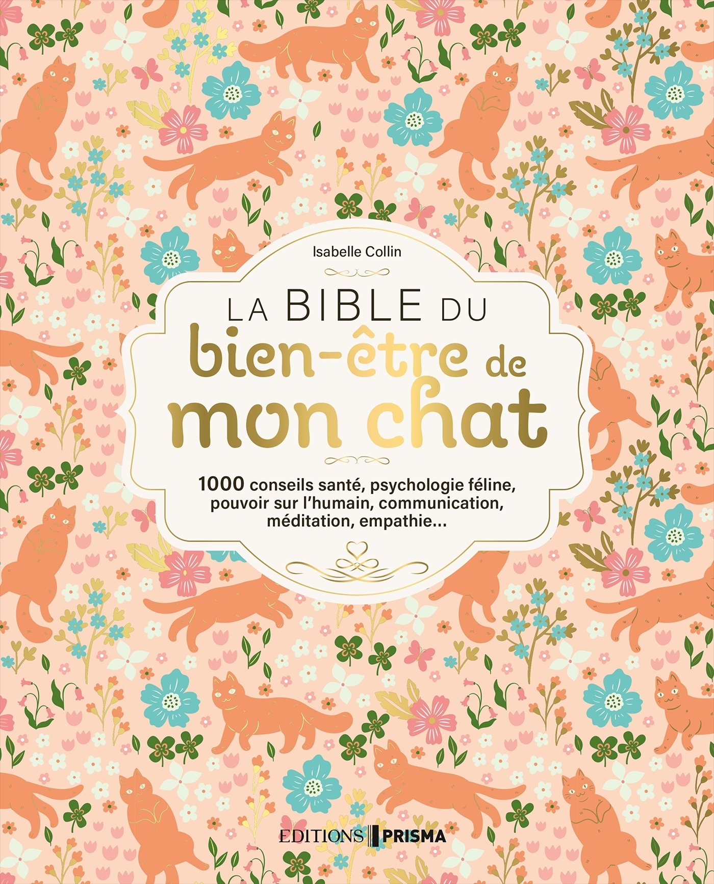 La bible du bien-être de mon chat