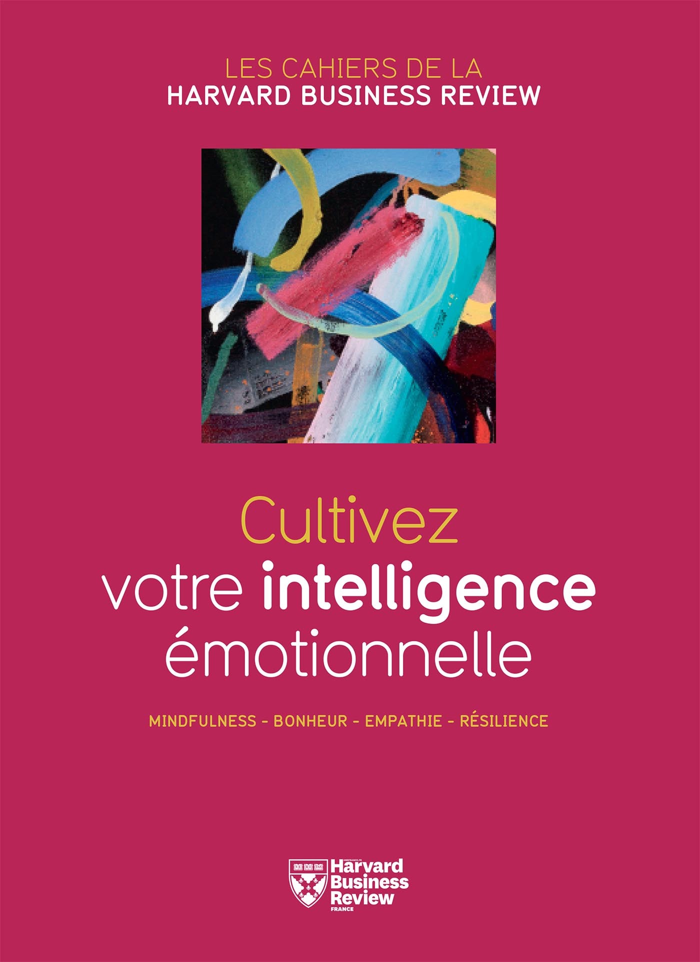 Cultivez votre intelligence émotionnelle