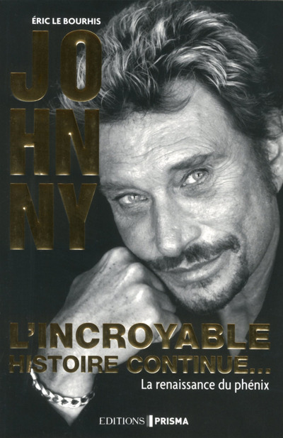 Johnny l'incroyable histoire continue