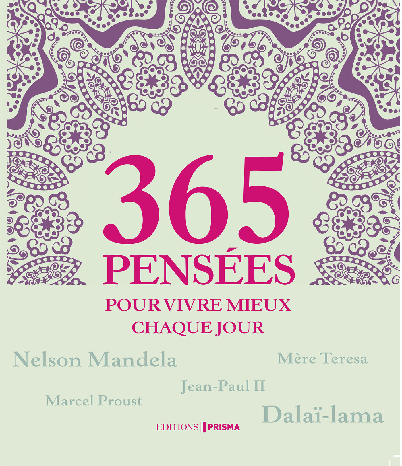 365 pensées pour vivre mieux chaque jour