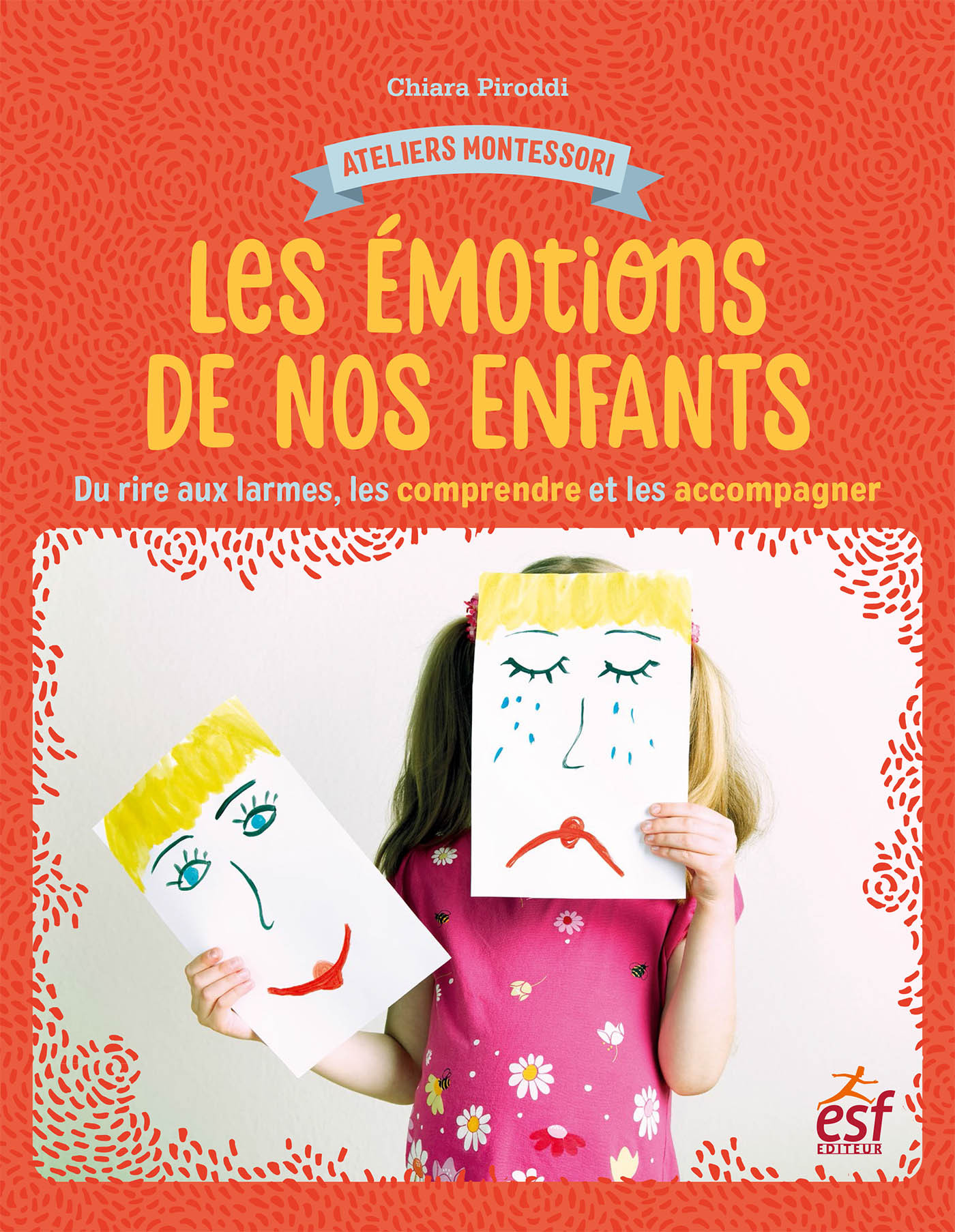 Les émotions de nos enfants - du rire aux larmes, les comprendre et les accompagner