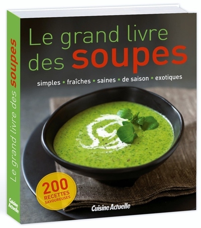 Le grand livre des soupes