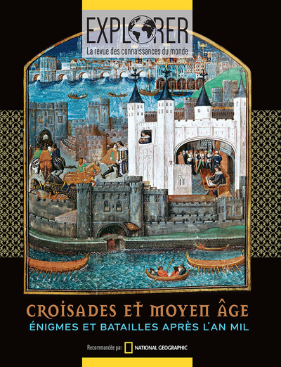 Croisades et Moyen âge - Enigmes et batailles après l'an mil