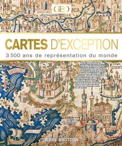 Cartes d'exceptions - 3500 ans de représentation du monde