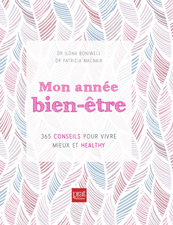 Mon annee bien etre 365 conseils pour vivre mieux et healthy