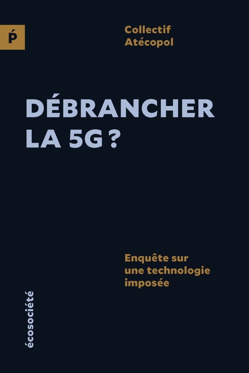 Débrancher la 5G ? - Enquête sur une technologie imposée