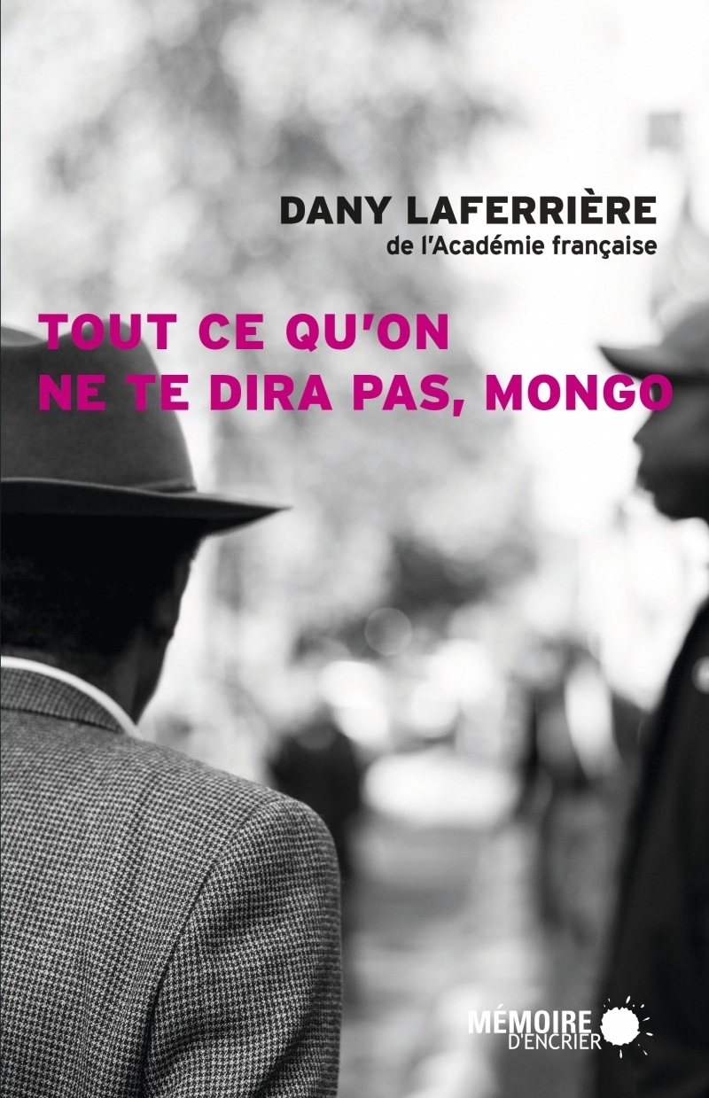 Tout ce qu'on ne te dira pas, Mongo