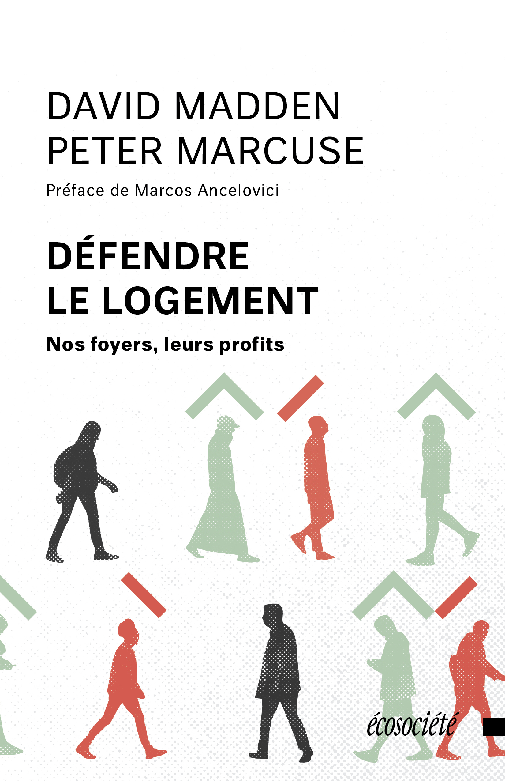 Défendre le logement - Nos foyers, leurs profits