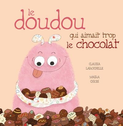 Le doudou qui aimait trop le chocolat