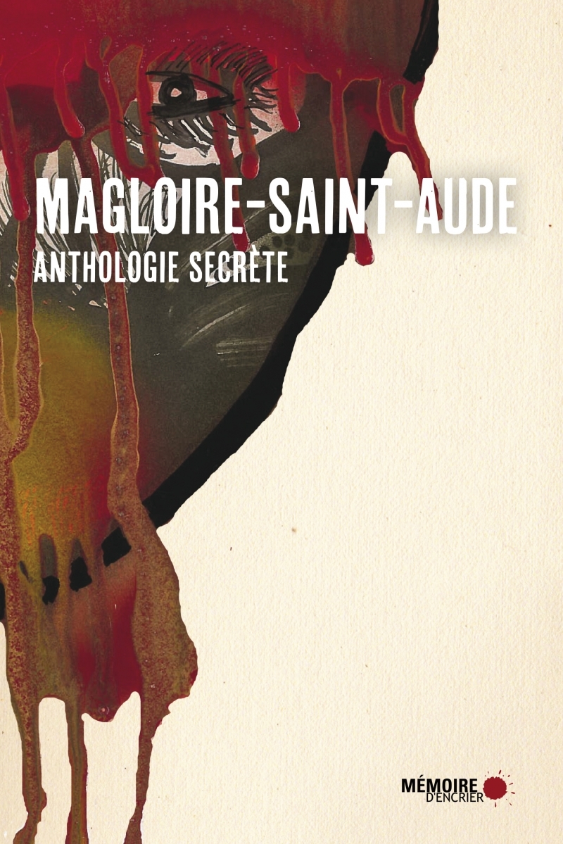 Magloire-Saint-Aude - anthologie secrète