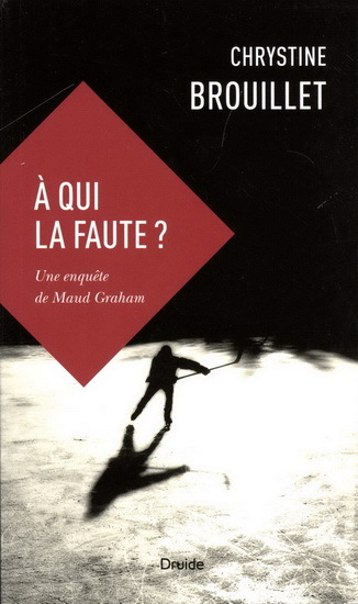 A QUI LA FAUTE ? (POCHE) UNE ENQUETE DE MAUD GRAHAM