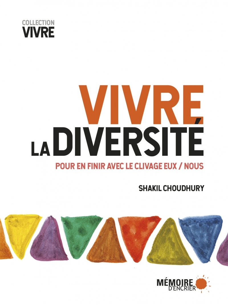 Vivre la diversité - Pour finir avec le clivage eux/nous