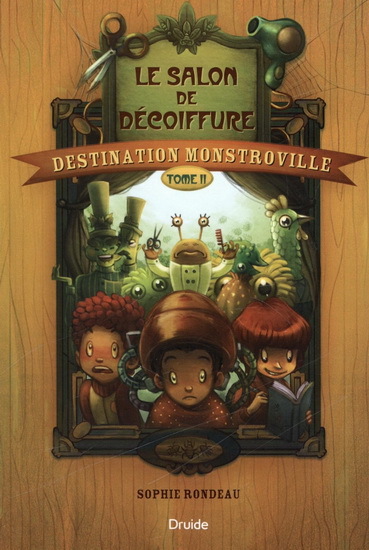 DESTINATION MONSTROVILLE V. 02 LE SALON DE DECOIFFURE