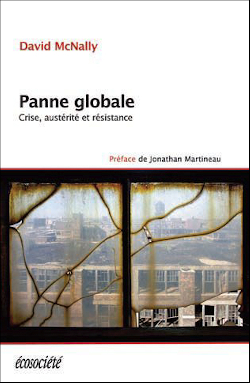 PANNE GLOBALE - CRISE, AUSTERITE ET RESISTANCE