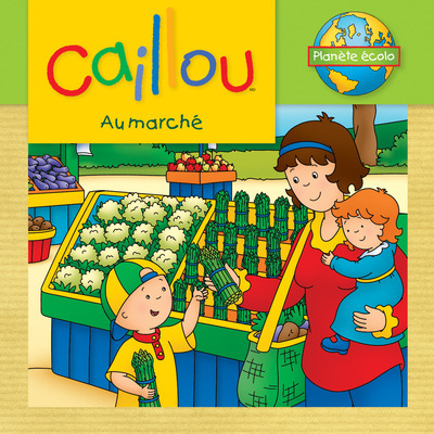 Caillou Au marché