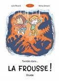 TOMBES DANS... LA FROUSSE !