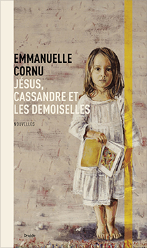 JESUS, CASSANDRE ET LES DEMOISELLES