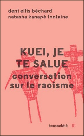 KUEI, JE TE SALUE - CONVERSATION SUR LE RACISME