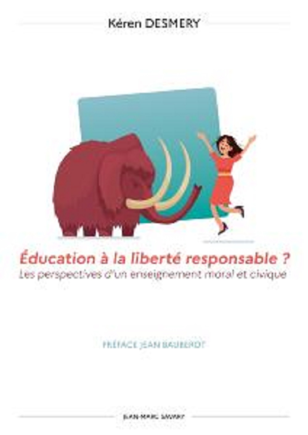 EDUCATION A LA LIBERTE RESPONSABLE ?