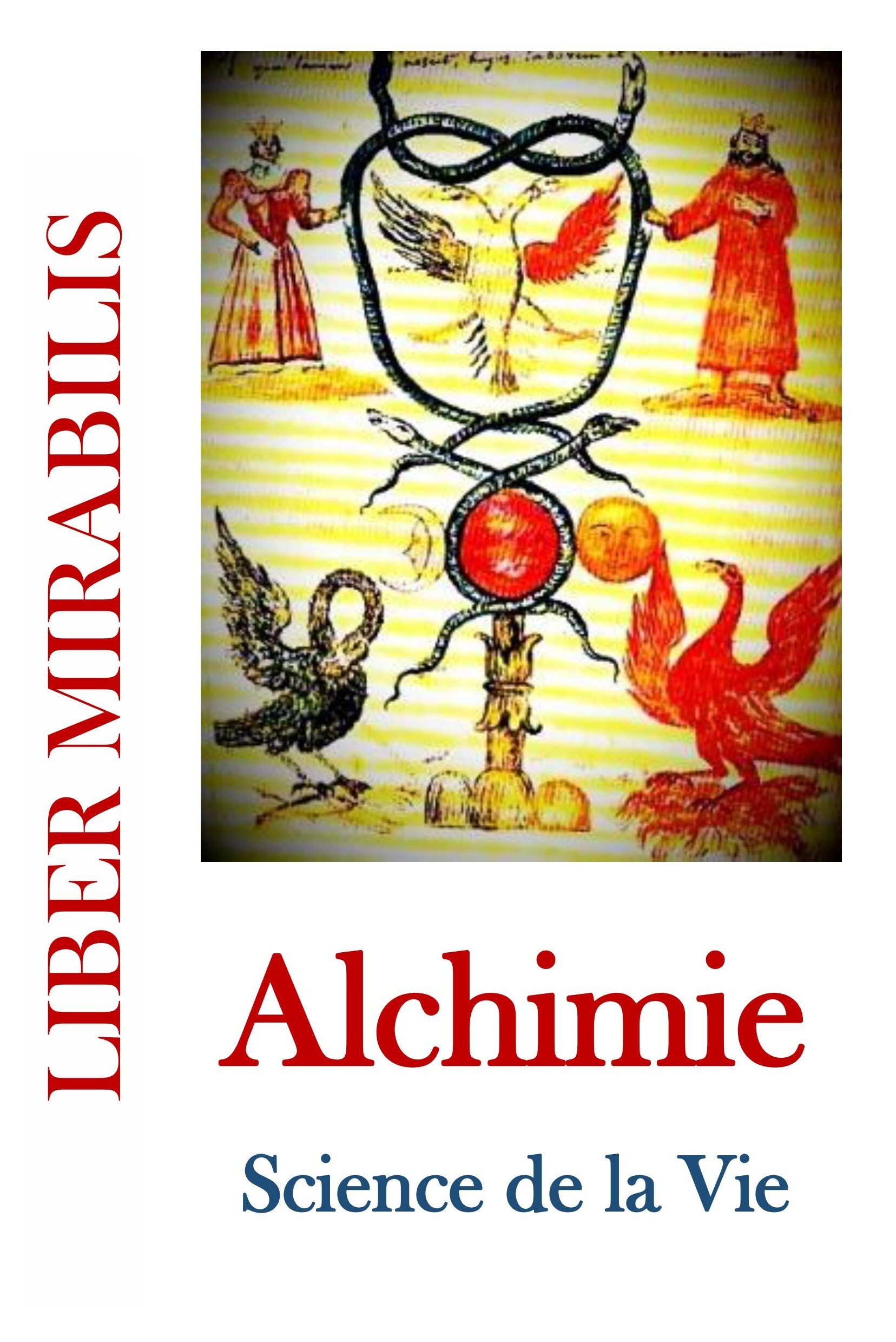 ALCHIMIE, SCIENCE DE LA VIE