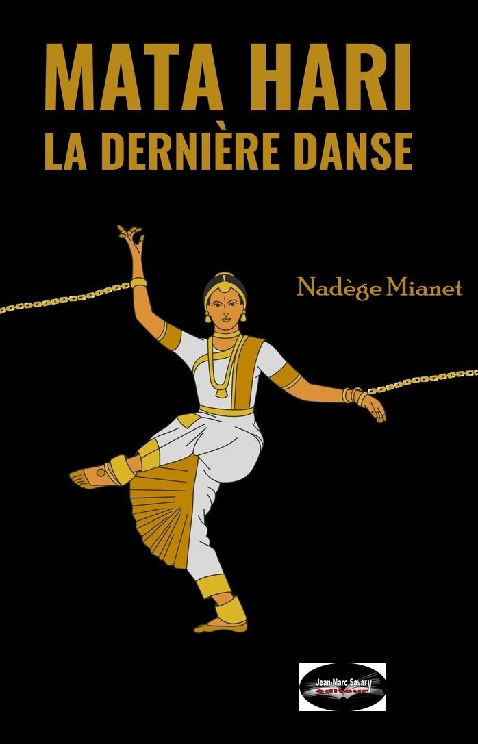 MATA HARI, la dernière danse