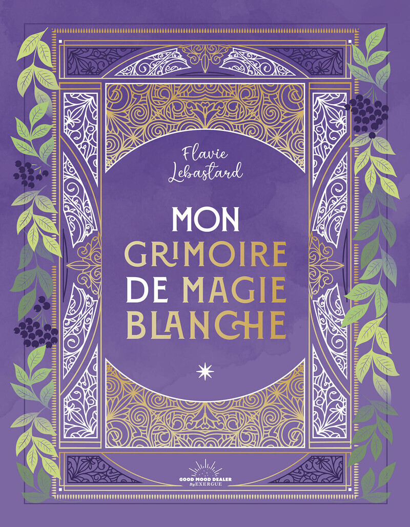 Mon Grimoire de magie blanche