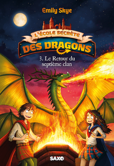 L'École secrète des dragons - Tome 03 Le Retour du septième clan (broché)