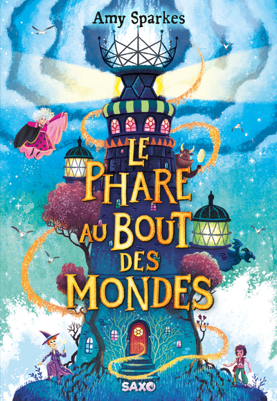 La Maison à l'orée de la magie - Tome 04 Le Phare au bout des mondes (broché)