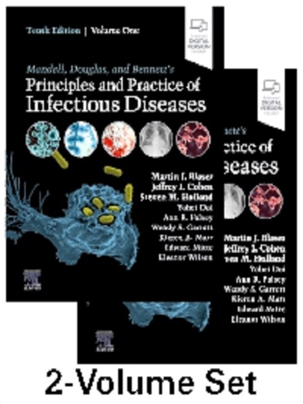 Mandell, Douglas, and Bennett's Principles and Practice of Infectious Diseases