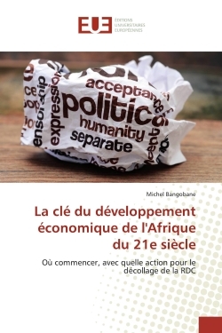 La clE du dEveloppement Economique de l'Afrique du 21e siEcle