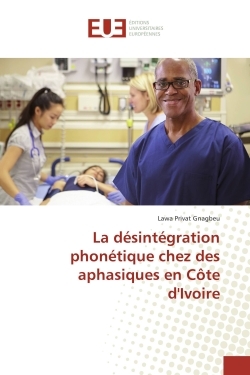 La desintegration phonetique chez des aphasiques en cote d'Ivoire