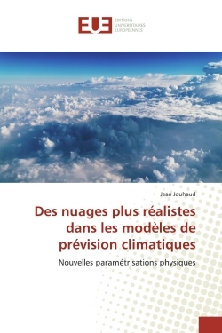 Des nuages plus réalistes dans les modèles de prévision climatiques