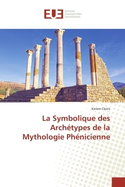 La Symbolique des Archetypes de la Mythologie Phenicienne