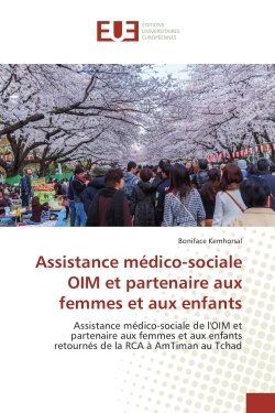 Assistance medico-sociale OIM et partenaire aux femmes et aux enfants