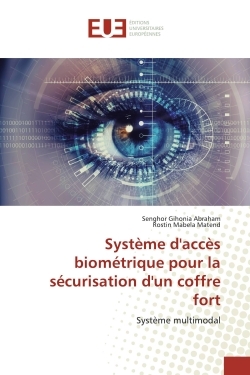 Système d'accès biométrique pour la sécurisation d'un coffre fort