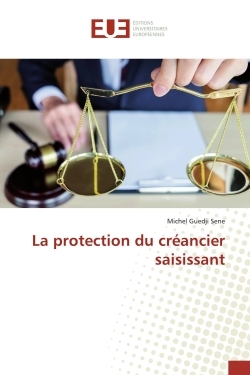 La protection du créancier saisissant