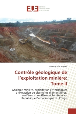 Controle geologique de l'exploitation miniere: Tome II