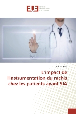 L'impact de l'instrumentation du rachis chez les patients ayant SIA