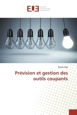 Prévision et gestion des outils coupants