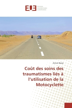 Coût des soins des traumatismes liés à l'utilisation de la Motocyclette