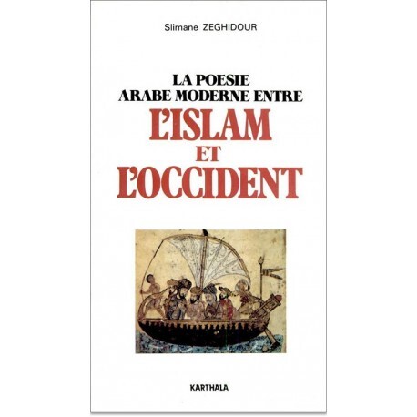 La poésie arabe moderne entre l'Islam et l'Occident