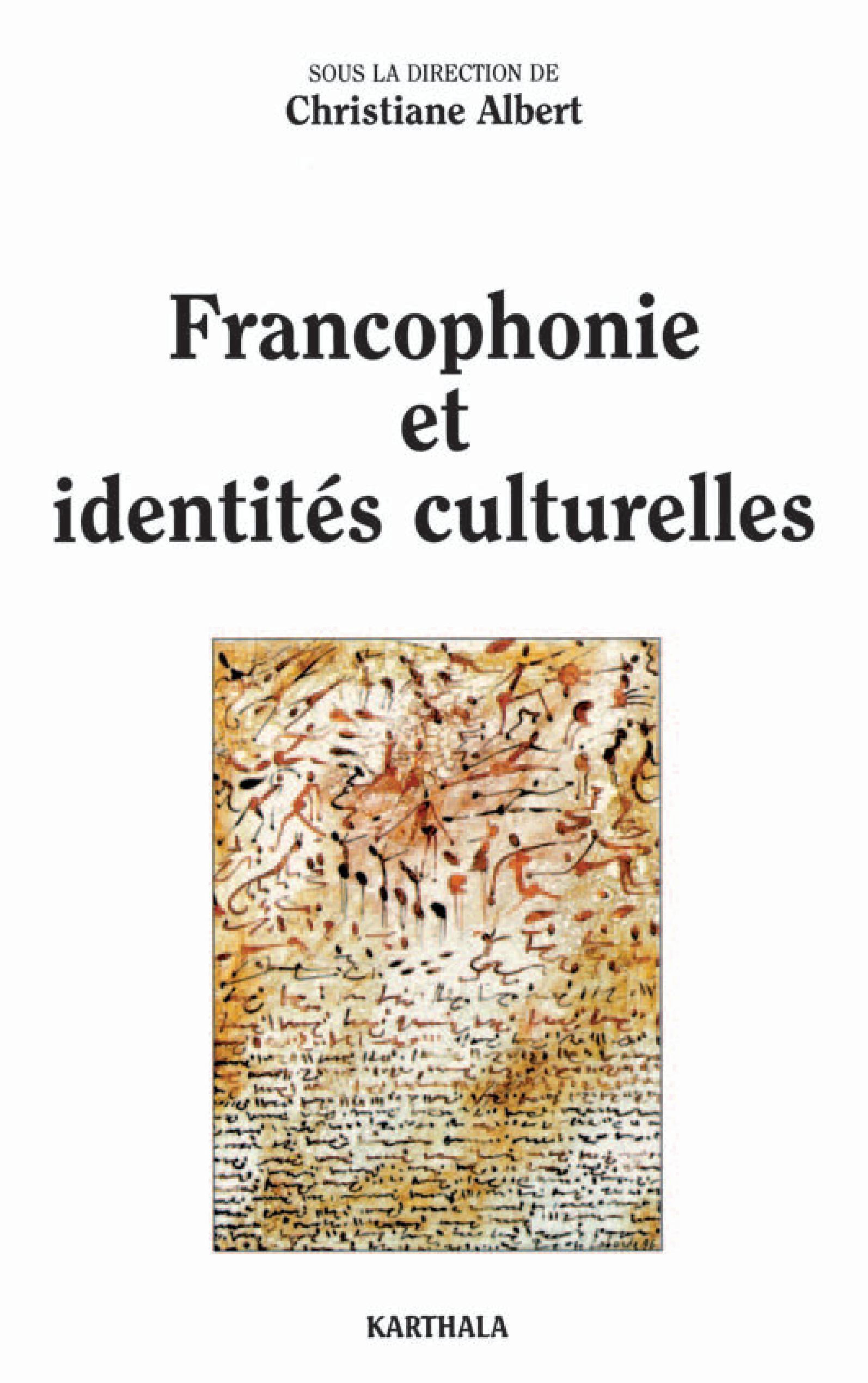 Francophonie et identités culturelles