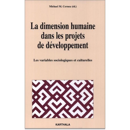La dimension humaine dans les projets de développement - les variables sociologiques et culturelles